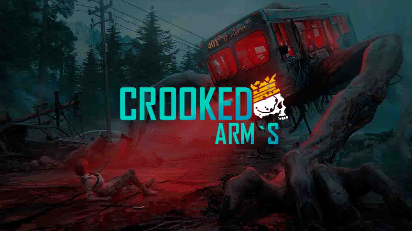 Crooked Arm's [ Once Human ]