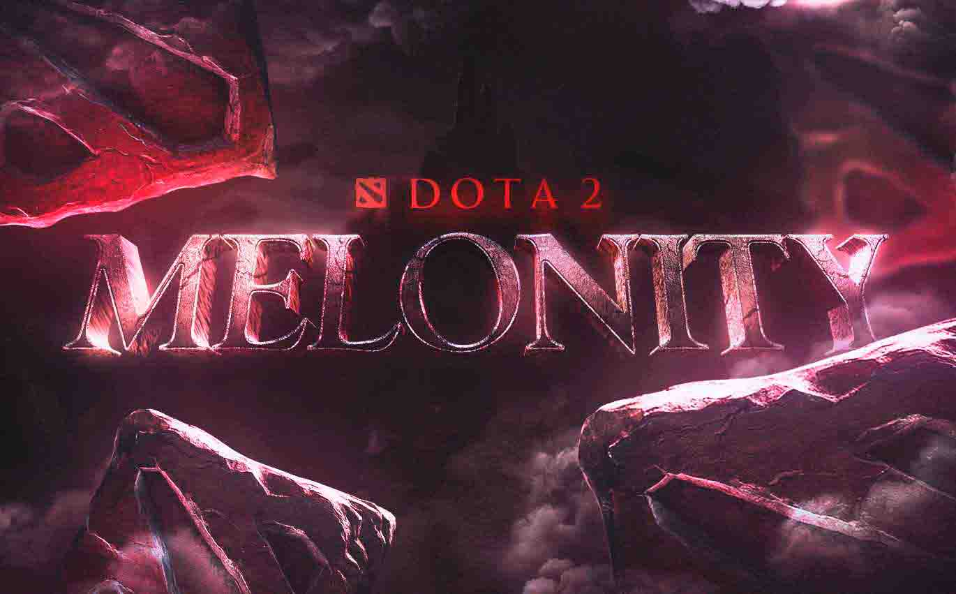 Melonity [ Dota 2 ]